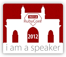 I am speaking at RubyConf India 2012