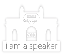 I am speaking at RubyConf India 2012
